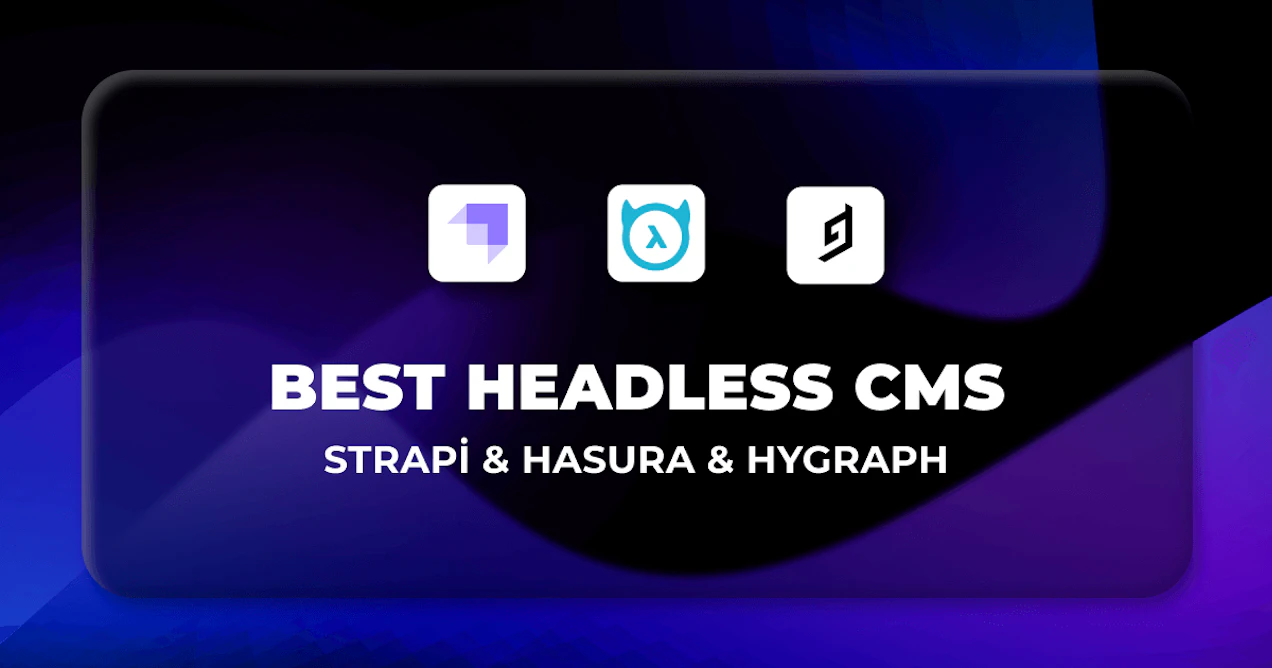 Comparing the best headless CMS solutions