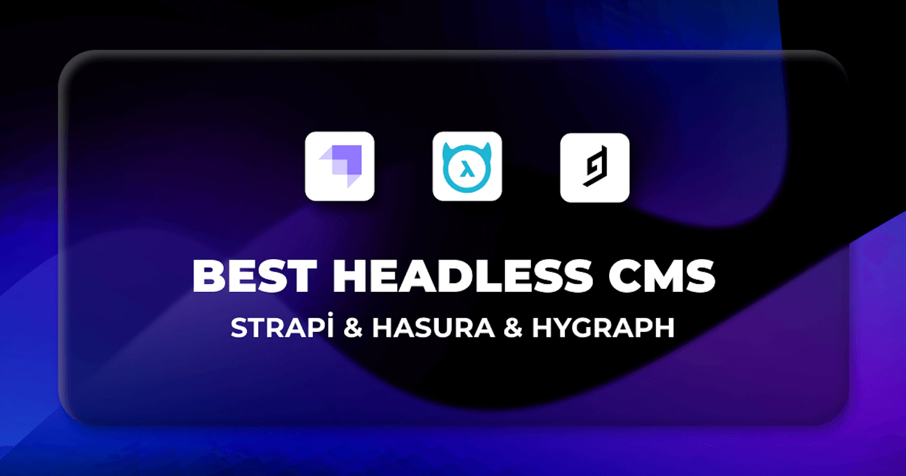 Comparing the best headless CMS solutions