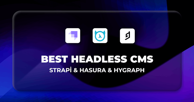Comparing the best headless CMS solutions