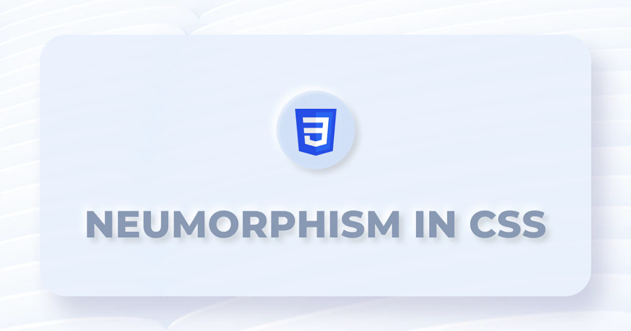 Neumorphism with CSS - A new design trend