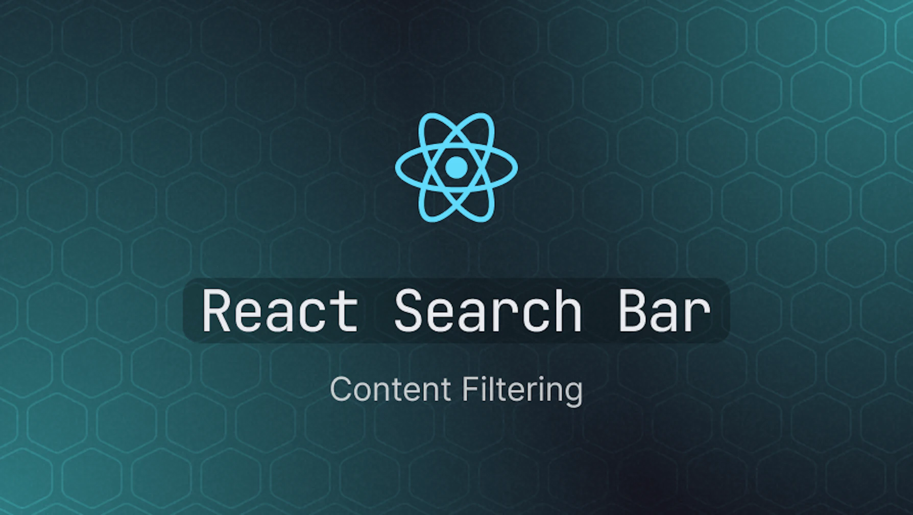 Creating a React search bar and content filtering components