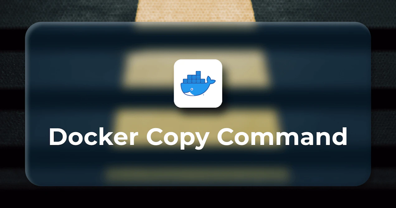 How to Use Docker Copy Command