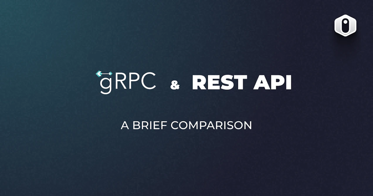 gRPC vs REST - A Brief Comparison