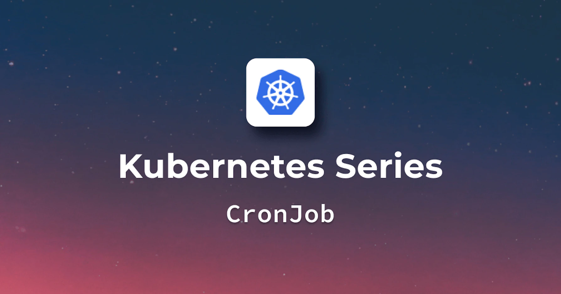 Understanding the Basics of Kubernetes CronJob