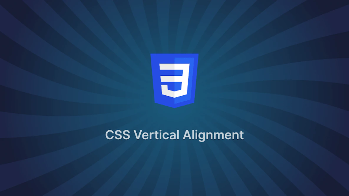 10 Methods for Vertical Alignment Using CSS