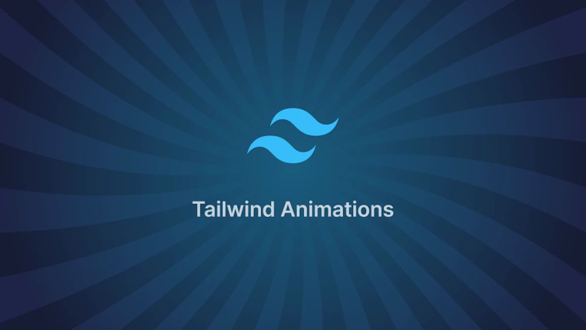 Tailwind Animations with Examples