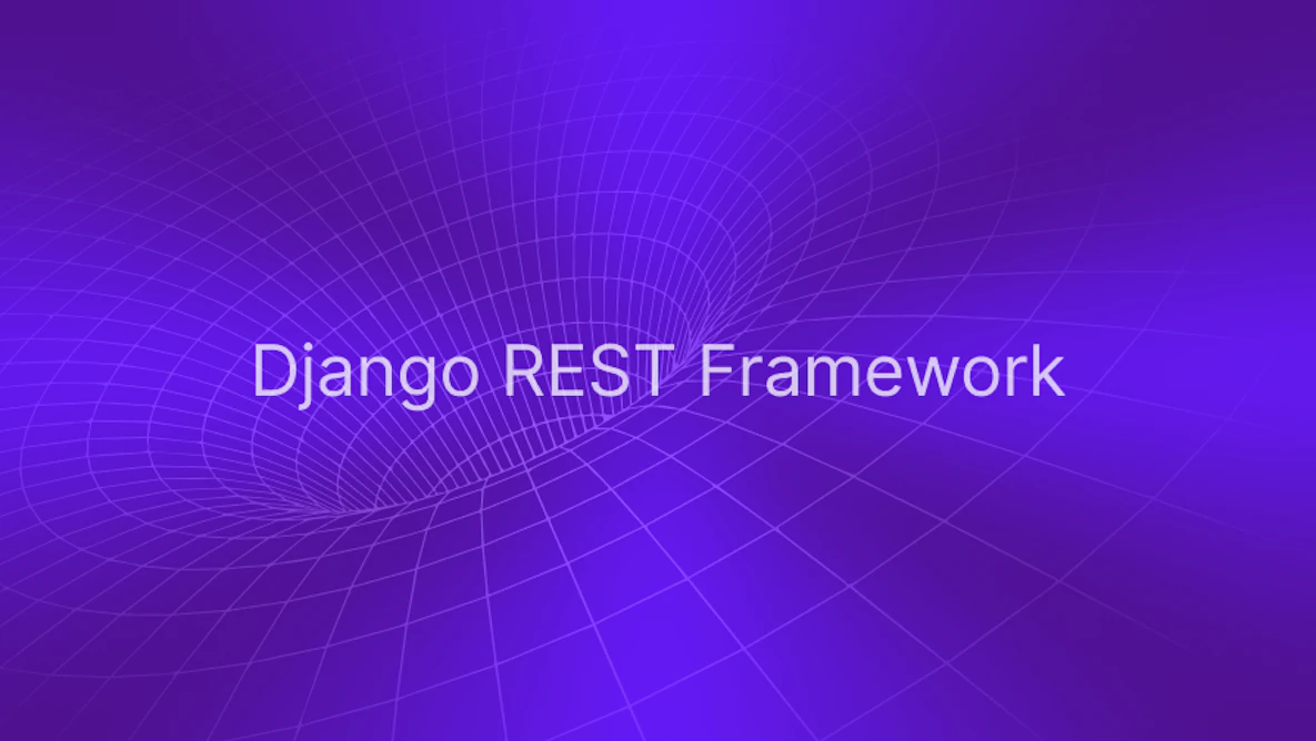 Django REST Framework - How to use it to create APIs?