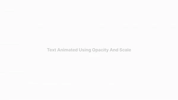 Text scale and opacity animation example