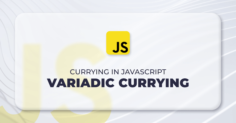 Javascript Currying - Variadic Currying