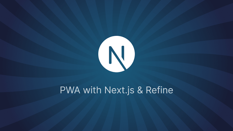 Build a Progressive Web App (PWA) with Next.js