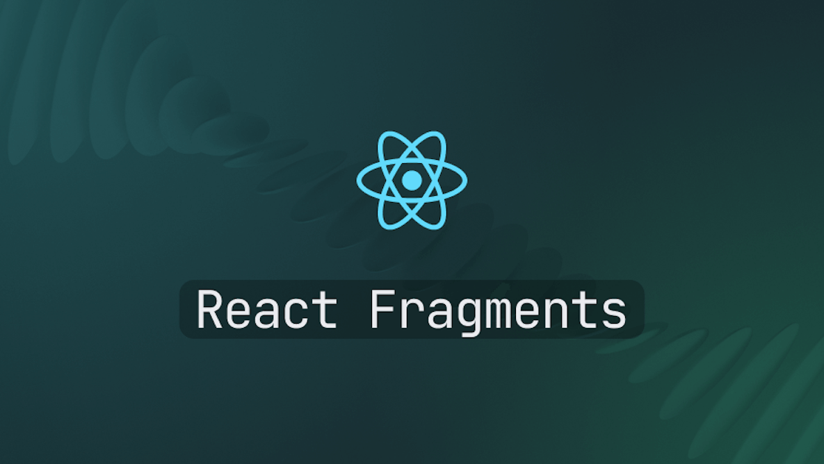 How to use React Fragments?