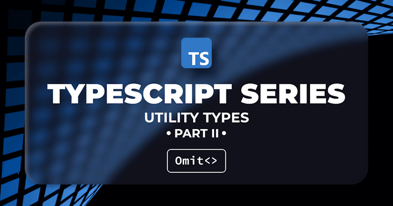 A Guide on TypeScript Omit Type