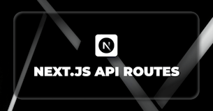 How to use Next.js API Routes?