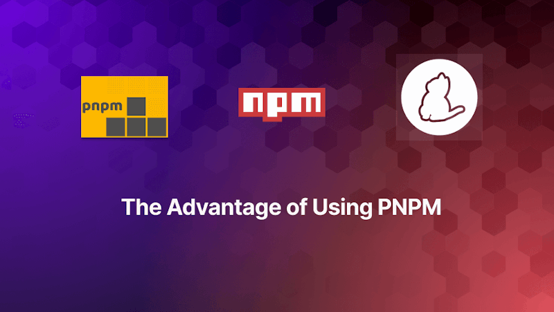 Why you should prefer using pnpm over npm and yarn?