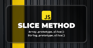 How to Use JavaScript Slice Method