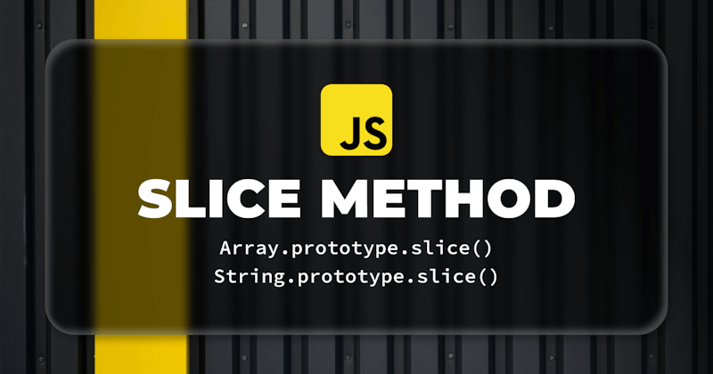 What Does Slice Do In Javascript