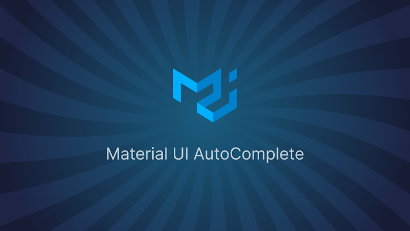 A Guide on Material UI AutoComplete in React