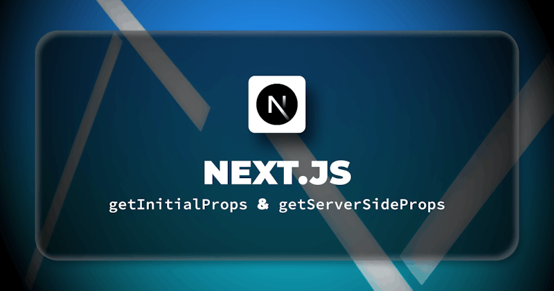 What is Next.js getInitialProps and getServerSideProps?