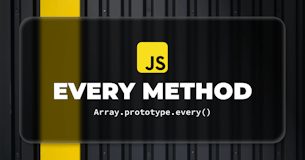 A Definitive guide on JavaScript every() Method