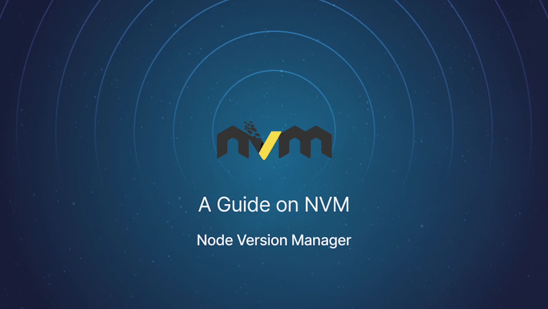 How to Install and Use NVM?