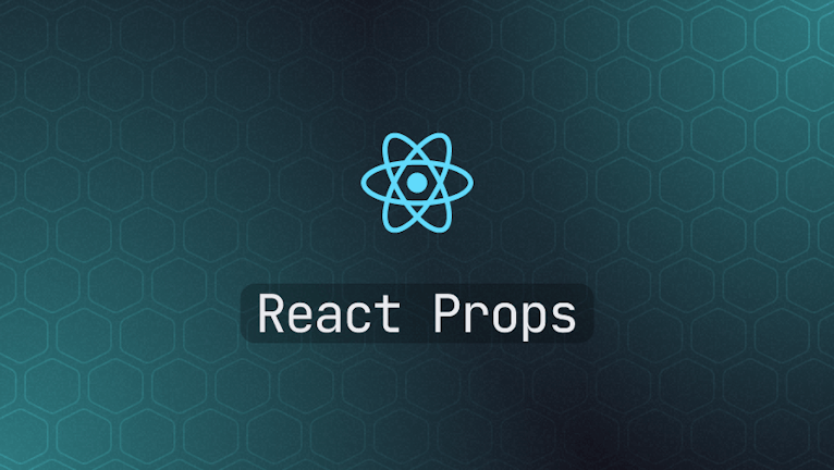 React Props Explained with Examples