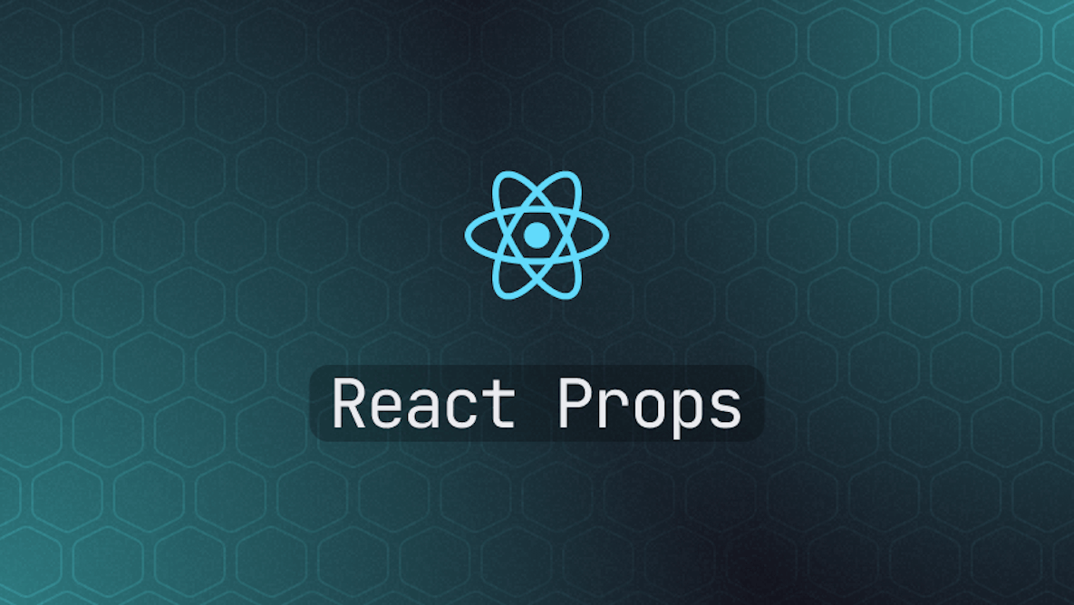 React Props Explained with Examples