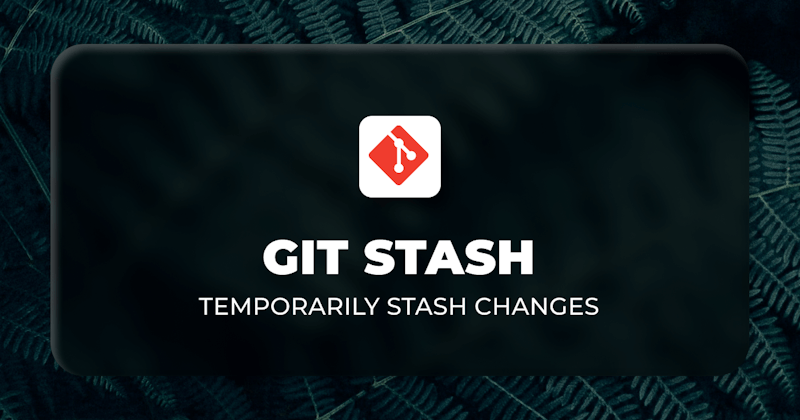 git stash - Save the Uncommitted Changes Locally