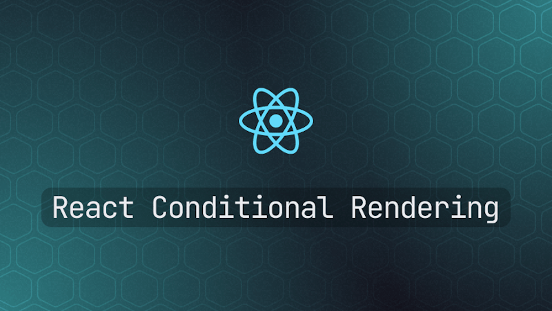 How to use Conditional Rendering in React