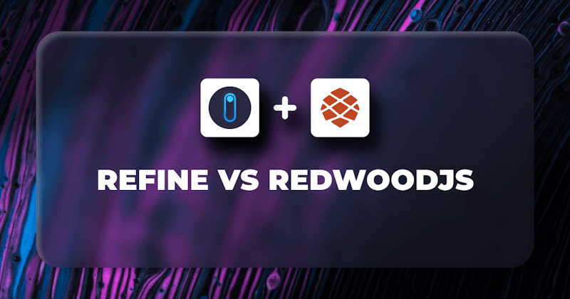 refine vs RedwoodJS