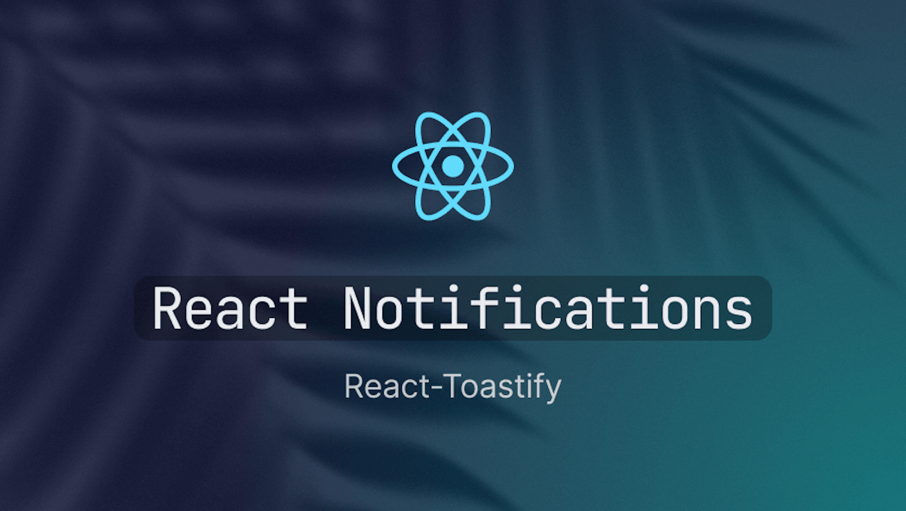 How to create a notification provider with react-toastify