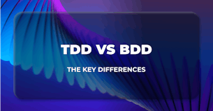 TDD vs BDD - A Detailed Guide