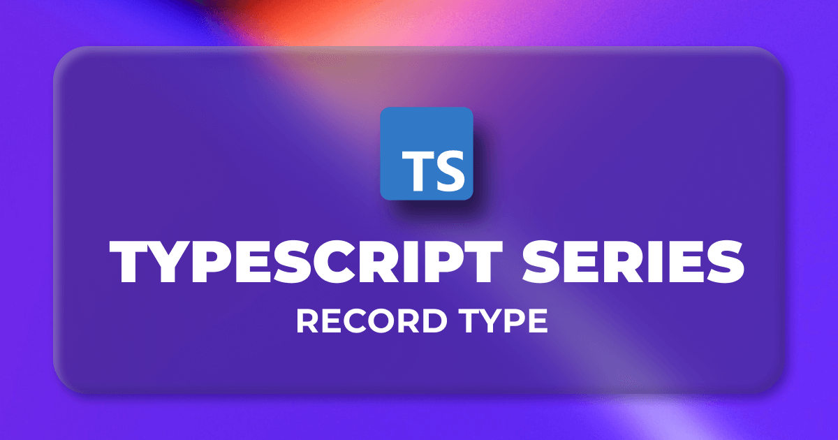 TypeScript Record Type With Examples | Refine