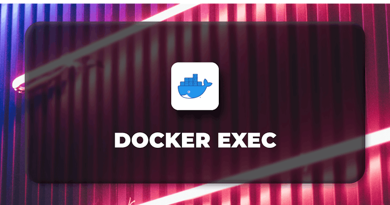 How to use Docker Exec command?