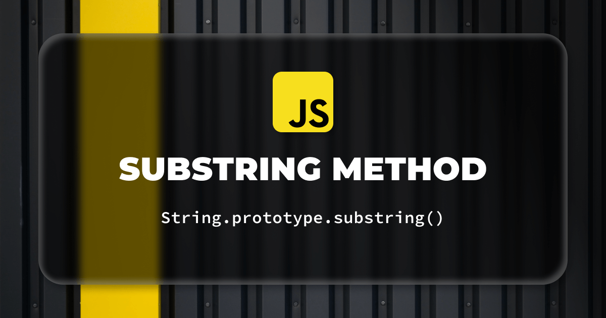 JavaScript Substring Method | Refine