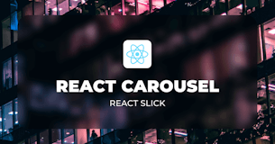 React Slick Examples - Creating a carousel