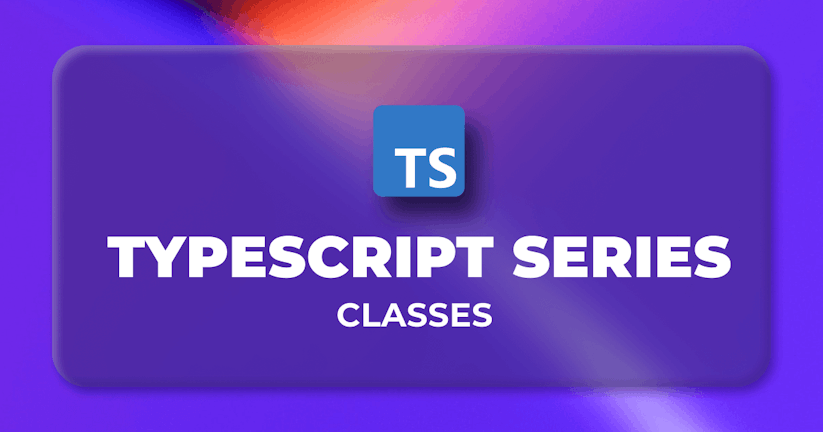 Essentials of TypeScript Classes
