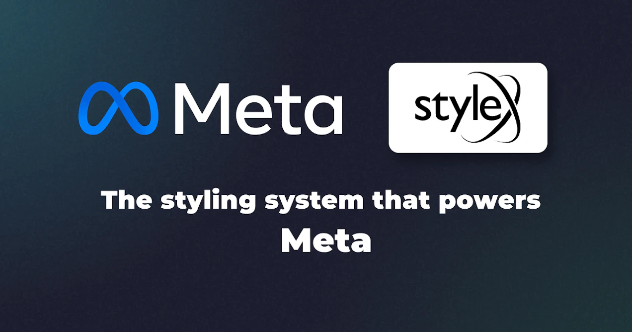 A Quick Introduction to Meta's Stylex