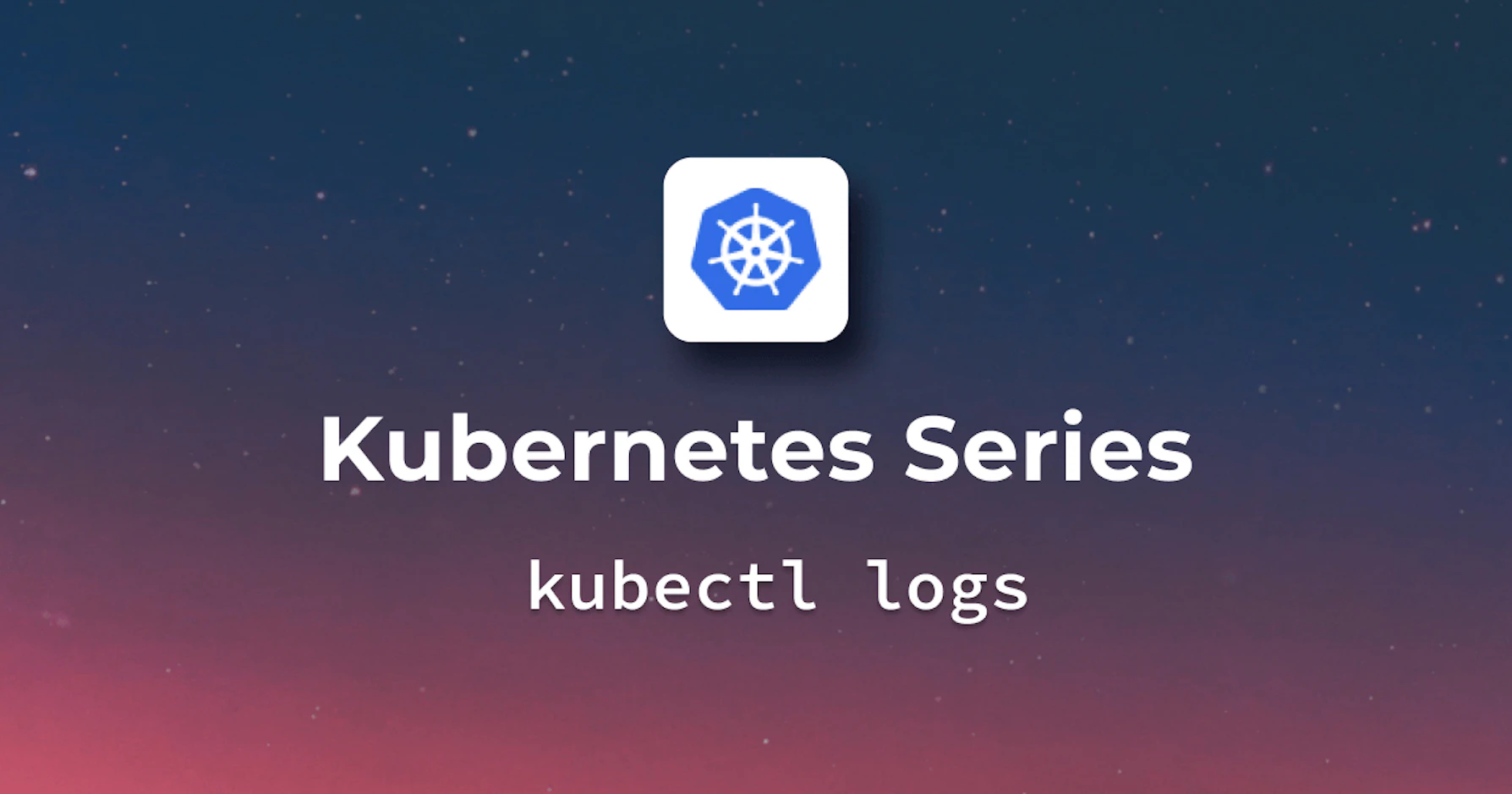 Using kubectl logs - DevOps Guide
