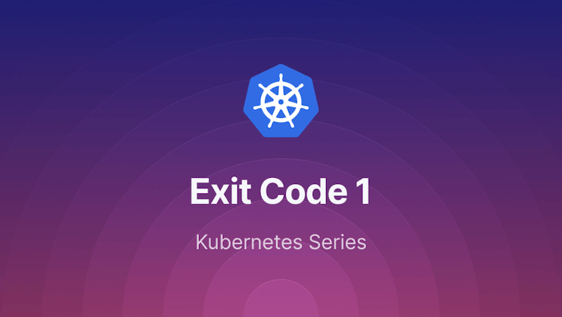 Kubernetes Terminated with exit code 1 error