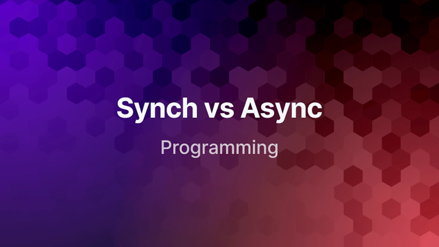 Synchronous vs. Asynchronous Programming
