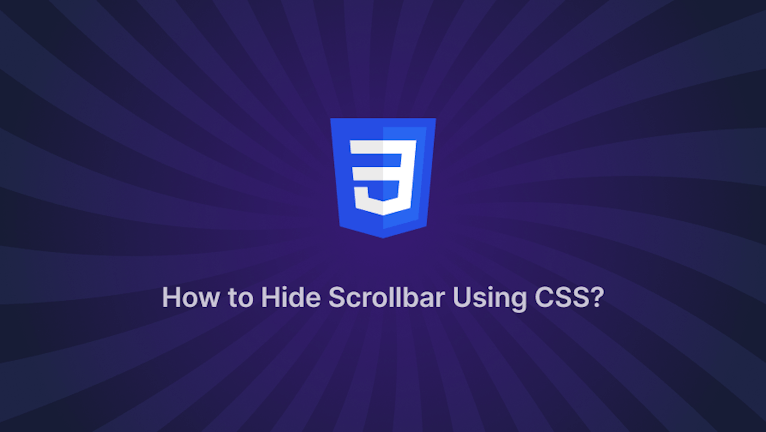 How to Hide Scrollbar Using CSS?