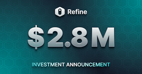 Refine Investment Announcement
