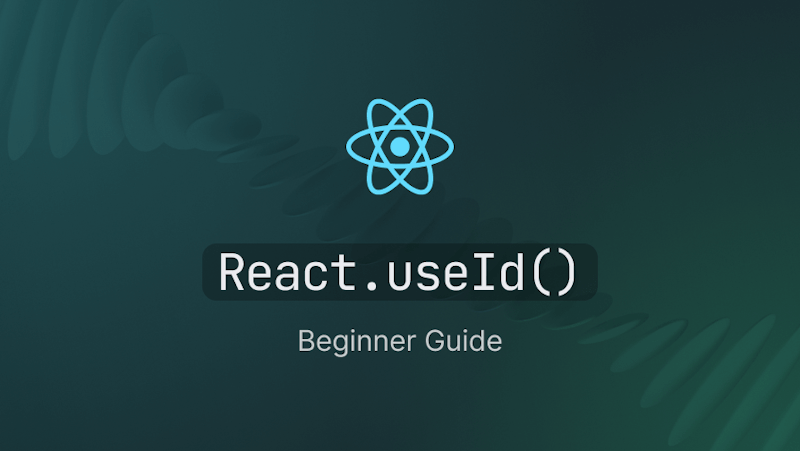 Beginner's Guide to React useId Hook